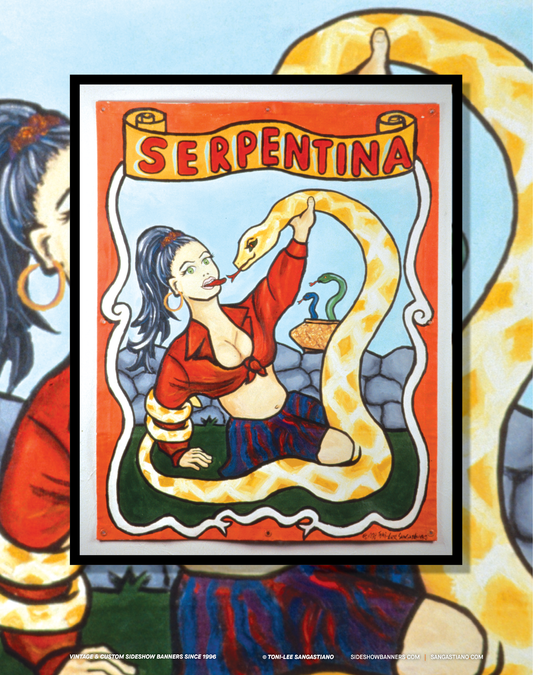Serpentina Sideshow Banner Poster 11 x 14 Inch